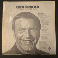 LP Eddy Arnold 'I Wish That I Had Loved You Better' (1974) VG+/VG+ vinyl record