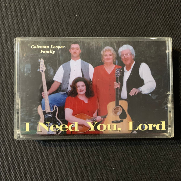 CASSETTE Coleman Looper Family 'I Need You, Lord' (1997) Christian gospel tape