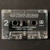 CASSETTE Coleman Looper Family 'I Need You, Lord' (1997) Christian gospel tape