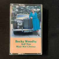 CASSETTE Becky Woodby 'Self You Must Not Choose' Christian music tape