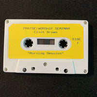 CASSETTE Clint Brown 'Praise/Worship Seminar' (1993) sermon tape