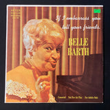 LP Belle Barth 'If I Embarrass You Tell Your Friends' (1960) VG+/VG+ bawdy party vinyl records