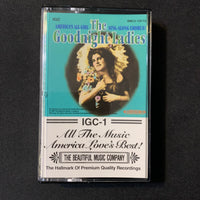 CASSETTE The Goodnight Ladies [Tape 1] (1995) America's All Girl Sing-a-Long Chorus