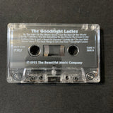CASSETTE The Goodnight Ladies [Tape 1] (1995) America's All Girl Sing-a-Long Chorus