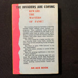 BOOK Alan E. Nourse, J.A. Meyer 'The Invaders Are Coming' (1959) Ace pulp science fiction PB