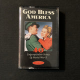 CASSETTE God Bless America: 40 Unforgettable Songs Of World War II [Tape 2] (1995)