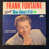 LP Frank Fontaine 'Sings How Sweet It Is' (1963) VG/VG vinyl record Jackie Gleason Show