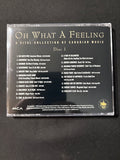 CD Oh What a Feeling: A Vital Collection of Canadian Music [disc 1 only] (1996) Guess Who, Steppenwolf, Triumph, Saga