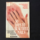 BOOK Patricia Bozic '30 Days To Beautiful Nails' (1984) PB beauty care ex-library