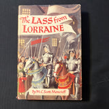 BOOK M.C. Scott Moncrieff 'The Lass From Lorraine' (1948) UK HC w/dust jacket St. Joan of Arc