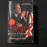 BOOK Anonymous 'Primary Colours' (1998) PB movie tie-in Bill Clinton Joe Klein