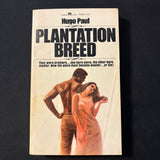BOOK Hugo Paul 'Plantation Beed' (1969) PB slavery race novel