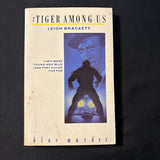 BOOK Leigh Brackett 'Tiger Among Us' (1989) PB fiction