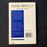 BOOK Leigh Brackett 'Tiger Among Us' (1989) PB fiction