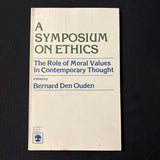 BOOK Bernard den Ouden-Symposium on Ethics: Moral Values in Contemporary Thought (1982) PB