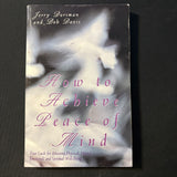 BOOK Jerry Dorsman/Bob Davis 'How To Achieve Peace of Mind' (1994) PB well-being