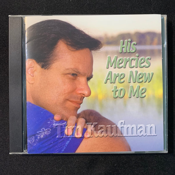 CD Tim Kaufman 'His Mercies Are New To Me' Florida Christian ministry