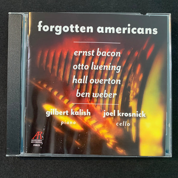 CD Gilbert Kalish, Joel Krosnick 'Forgotten Americans' (2011) Ernst Bacon, Ben Weber, Otto Laening, Hall Overton