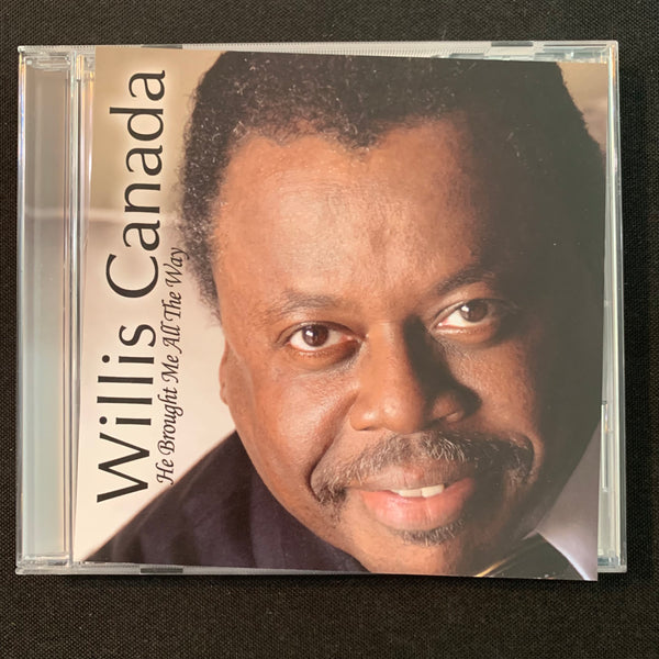 CD Willis Canada 'He Brought Me All the Way' (2007) Christian gospel ministry