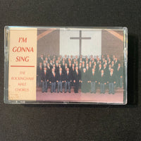 CASSETTE The Rockingham Male Chorus 'I'm Gonna Sing' (1991) tape gospel