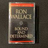 CASSETTE Ron Wallace 'Bound and Determined' (1995) advance promo tape country