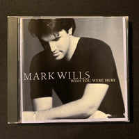 CD Mark Wills 'Wish You Were Here' (1998) I Do (Cherish You), Don't Laugh At Me