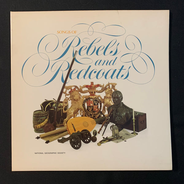 LP Songs Of Rebels and Redcoats (1976) VG+/VG+ National Geographic Civil War music