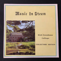 LP Kitch Greenhouse Calliope 'Music In Steam' Collector Edition (1979) Athens, Ohio