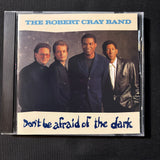 CD Robert Cray Band 'Don't Be Afraid of the Dark' (1988) Don't You Even Care