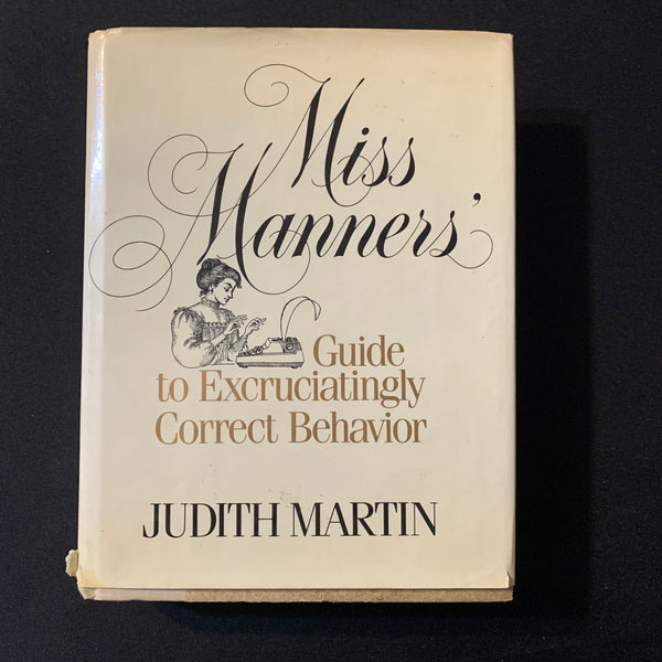 BOOK Judith Martin 'Miss Manners' Guide to Excruciatingly Correct Behavior' (1982) HC etiquette