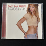 CD Paulina Rubio 'Border Girl' (2002) Don't Say Goodbye, The One You Love