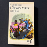 BOOK Victor Hugo 'Choses vues 1830-1846' (1972) Things Seen French language PB
