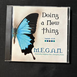 CD M.E.G.A.N. (Megan Featzka) 'Doing a New Thing' (2004) Christian R&B pop