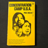 BOOK Paul Bailey 'Concentration Camp U.S.A.' (1972) PB Japanese American internment