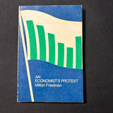 BOOK Milton Friedman 'An Economist's Protest' (1972) columns compiled inflation