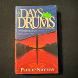 BOOK Philip Shelby 'Days of Drums' (1996) PB political thriller novel