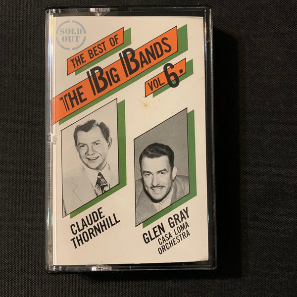 CASSETTE Best Of the Big Bands Volume 6 (1982) Claude Thornhill, Glen Gray, Casa Loma Orchestra