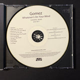 CD Gomez 'Whatever's On Your Mind' (2011) advance promo
