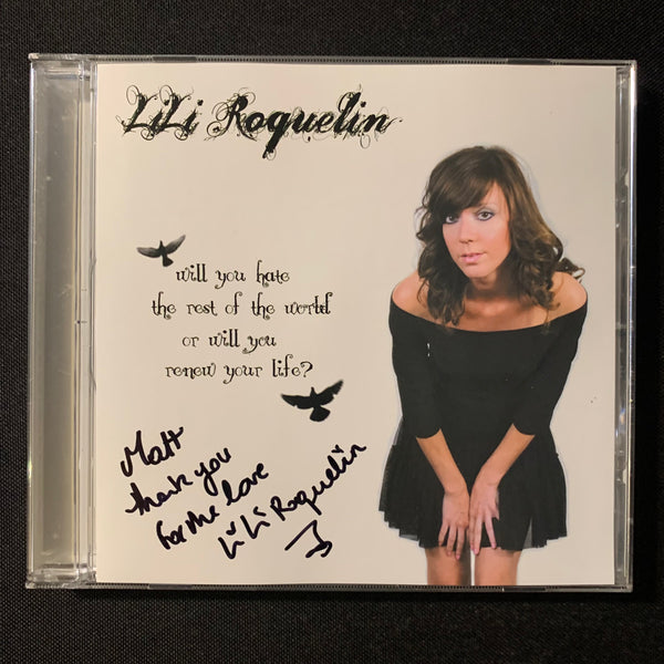 CD LiLi Roquelin 'Will You Hate the Rest Of the World Or Will You Renew Your Life?' (2010) autographed