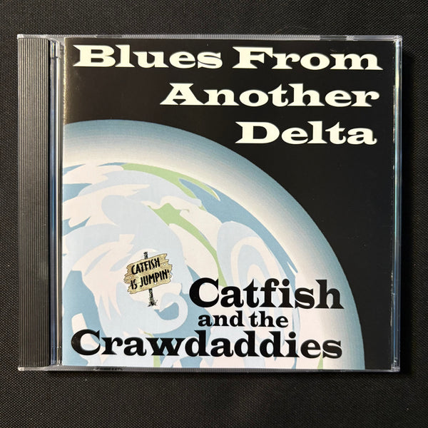 CD Catfish and the Crawdaddies 'Blues From Another Delta' (1998)