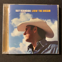 CD Ray Herndon 'Livin' the Dream' (2004) country, Jessi Colter, Clint Black