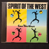 CD Spirit of the West 'Save This House' (1990) Home For a Rest