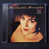 CD Michelle Wright 'Now and Then' (1992) Take It Like a Man, One Time Around