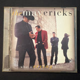 CD The Mavericks 'What a Crying Shame' (1994) O What a Thrill, There Goes My Heart