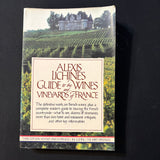 BOOK Alexis Lichine's Guide to the Wines and Vineyards of France (1986) PB 3rd edition