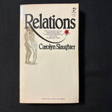 BOOK Carolyn Slaughter 'Relations' (1978) PB novel taboo forbidden love