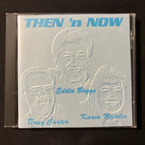 CD Eddie Boggs 'Then 'n Now' (1995) Doug Carter, Karen Nickles New Christy Minstrels Put-In-Bay