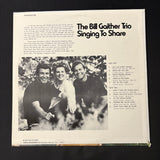 LP Bill Gaither Trio 'Singing To Share' (1973) gospel VG+/VG+ vinyl record