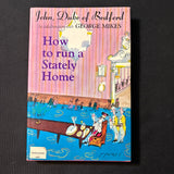 BOOK John, Duke of Bedford and George Mikes 'How To Run a Stately Home' (1971) HB