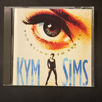 CD Kym Sims 'Too Blind To See It' (1992) 90s dance music